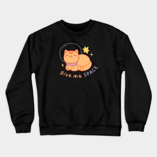 Give Me Space Crewneck Sweatshirt